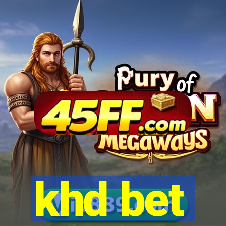 khd bet